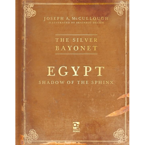 The Silver Bayonet: Egypt: Shadow of the Sphinx