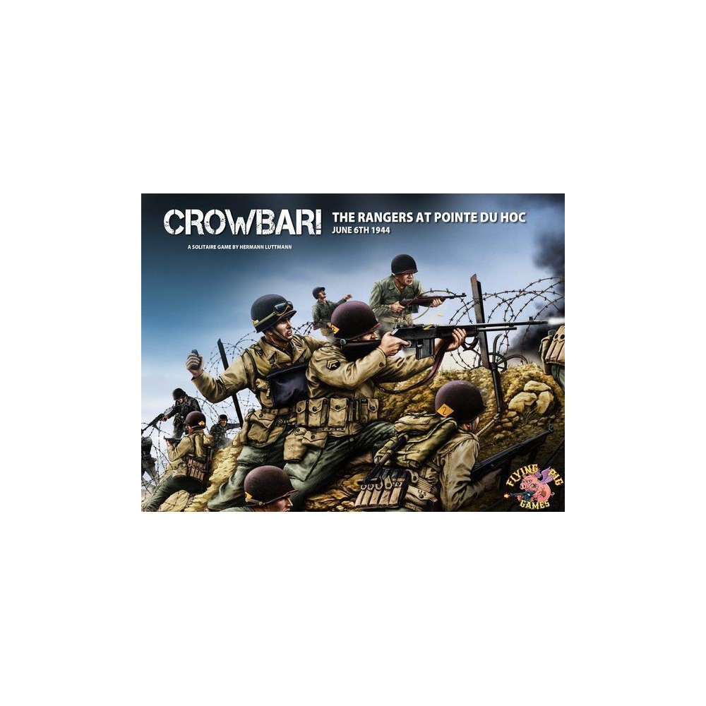 Crowbar!: The Rangers at Pointe du Hoc