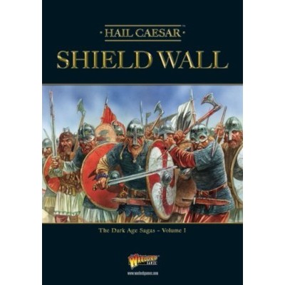 Shield Wall - The Dark Age Sagas Volume I