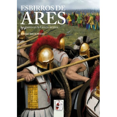 Esbirros de Ares. La guerra en la Grecia arcaica