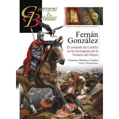 Fernán González. El condado de Castilla en la reconquista de la frontera del Duero