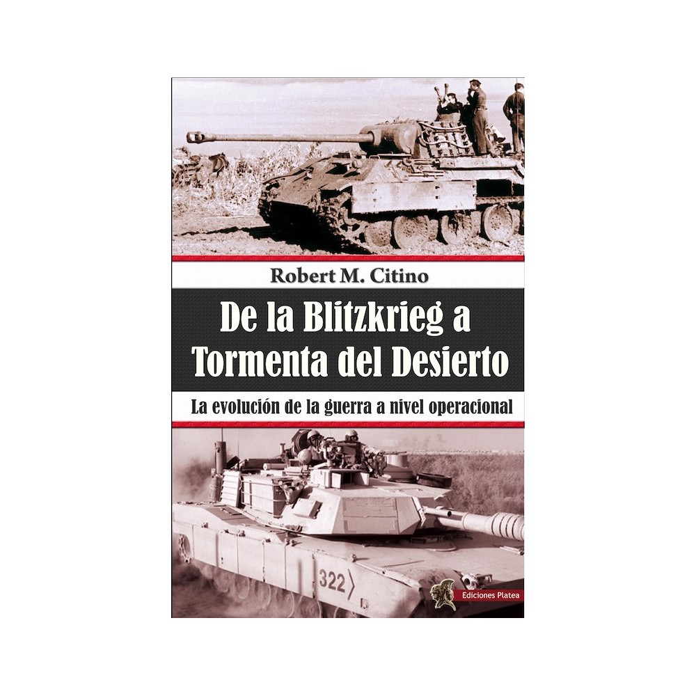 De la Blitzkrieg a Tormenta del Desierto