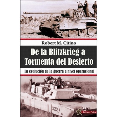 De la Blitzkrieg a Tormenta del Desierto