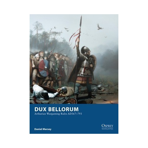 Dux Bellorum - Recreando la Era Artúrica