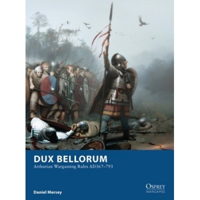 Dux Bellorum - Recreando la Era Artúrica