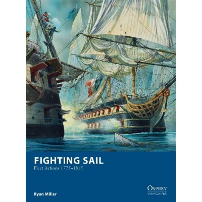 Fighting Sail: Fleet Actions 1775-1815